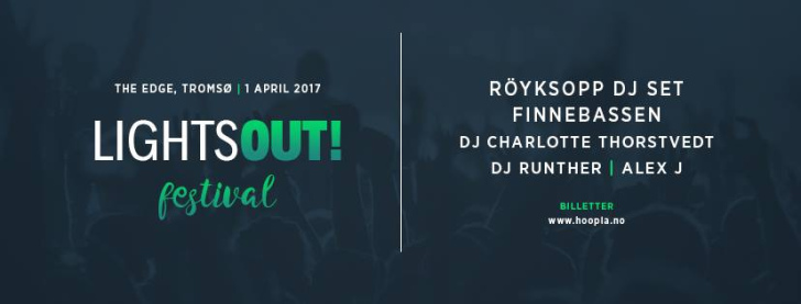 LightsOut! Festival Feat. Röyksopp DJ-set