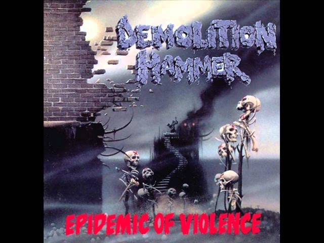 Demolition Hammer - 7. Epidemic of Violence
