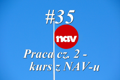 Nowy w Norwegii - #35 Praca cz. 2 - kurs z NAV-u