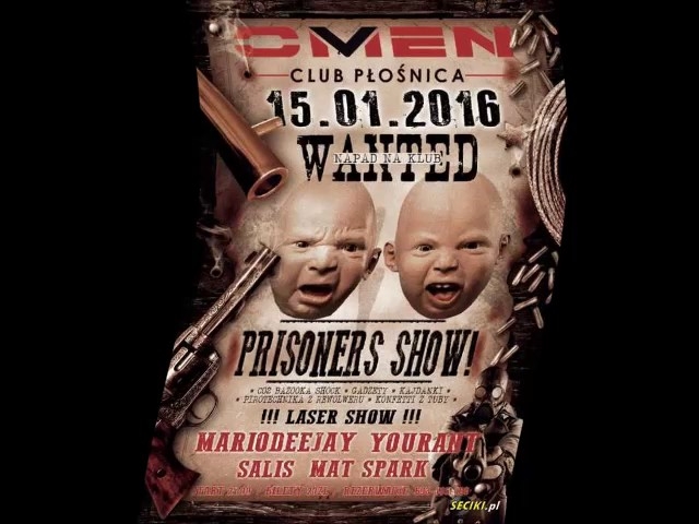 PRISONERS SHOW   OMEN PŁOŚNICA 11 11 2016