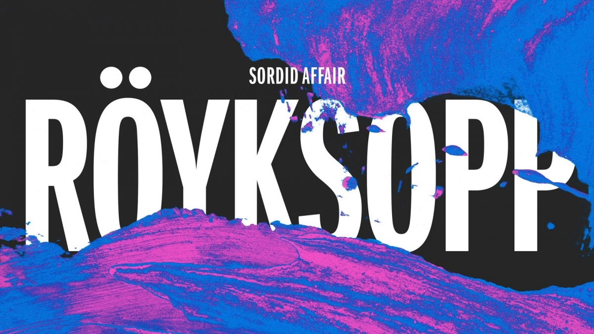 Röyksopp - Sordid Affair (Maceo Plex Remix)