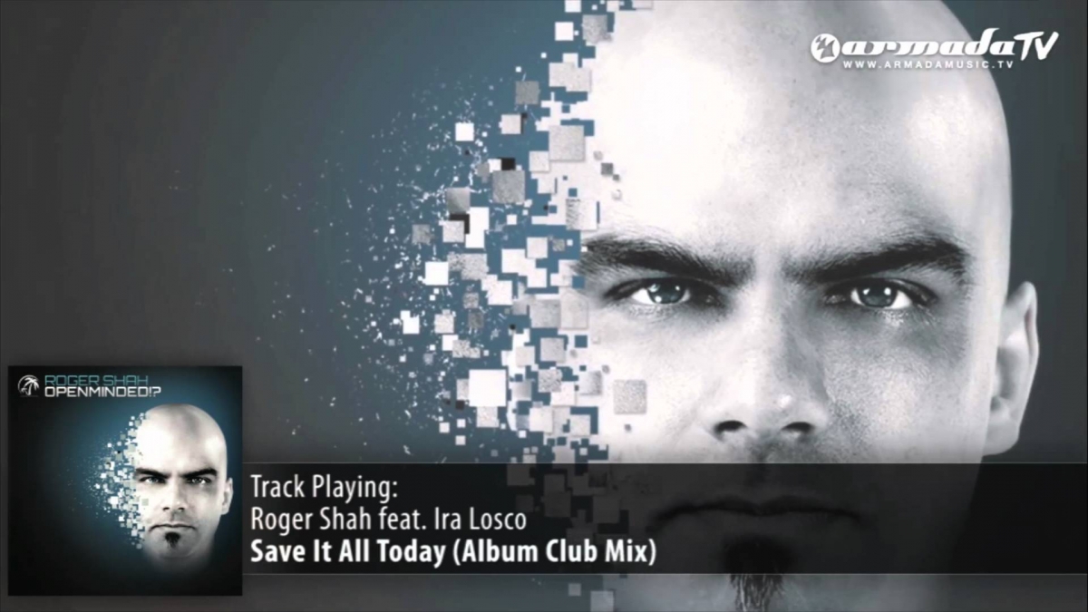 Roger Shah feat. Ira Losco - Save It All Today (Album Club Mix)