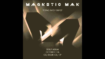 Magnetic Man - Flying Into Tokyo