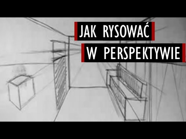 Perspektywa - Poradnik Rysowania #3 [Kocham Rysować]