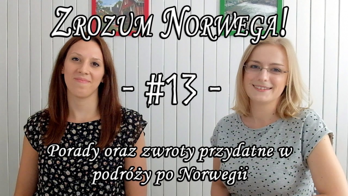 Zrozum Norwega #13 - Podróże po Norwegii, porady i przydatne zwroty