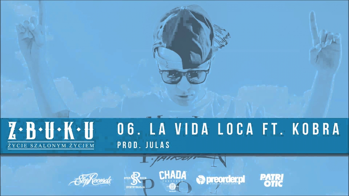 ZBUKU ft. Kobra - La Vida Loca