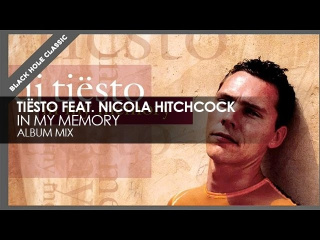Tiësto featuring Nicola Hitchcock - In My Memory