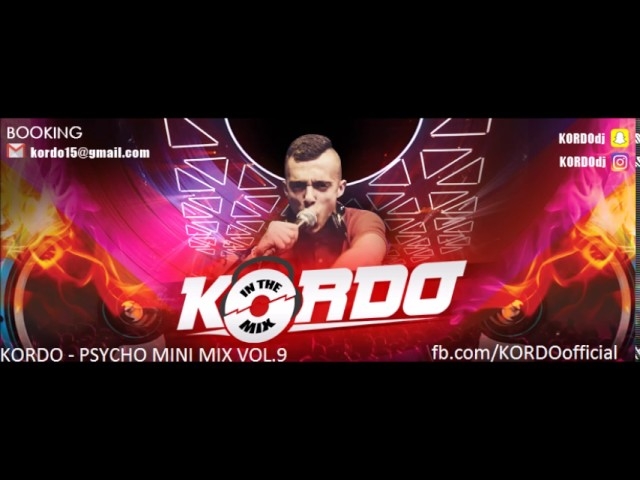 KORDO - PSYCHO MINI MIX VOL.9 & 13.01.2017 + DOWNLOAD