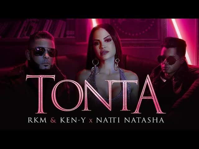 Rkm & Ken-Y  Natti Natasha - Tonta [Official Video]