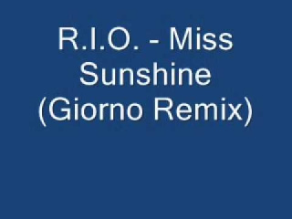 R.I.O. - Miss Sunshine (Giorno Remix).