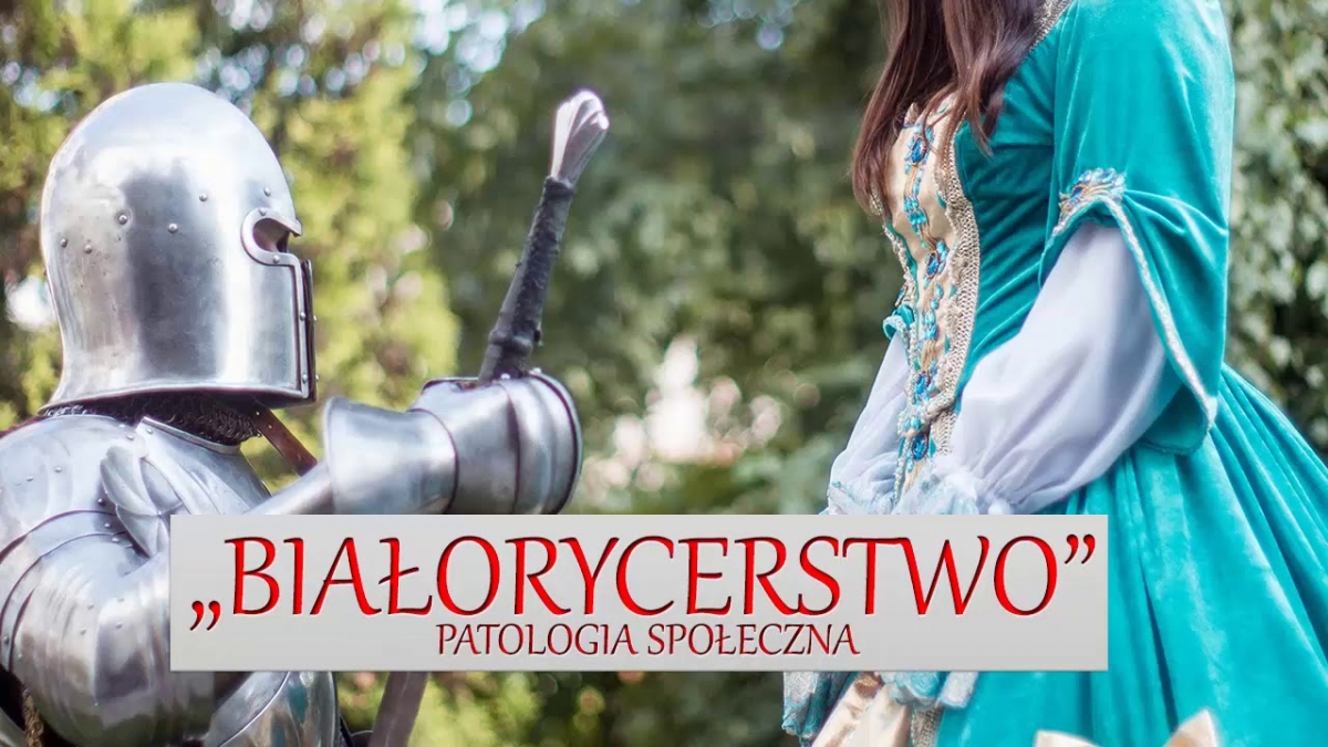 „Białorycerstwo” – patologia społeczna